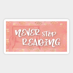 Never stop Reading Sticker